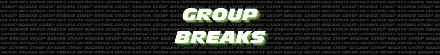 Group Breaks