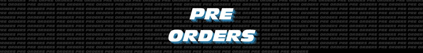 Pre-Orders