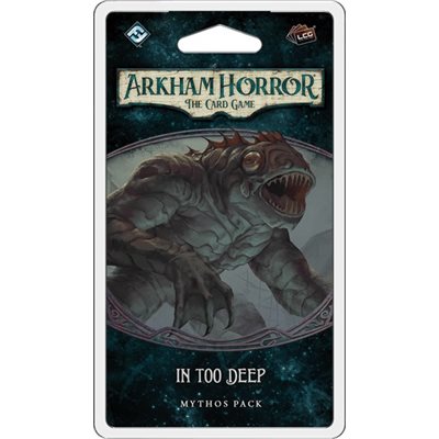 Arkham Horror LCG In Too Deep Mythos Pack - Collector's Avenue