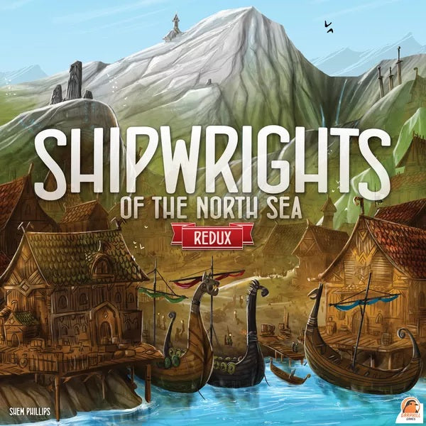 Shipwrights of the North Sea Redux - Collector's Avenue