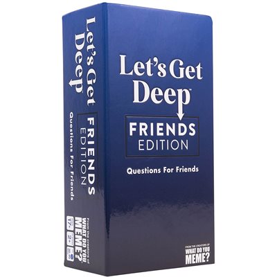 Let's Get Deep Friends Edition - Collector's Avenue